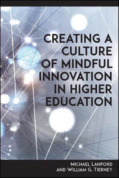Cover for Michael Lanford · Creating a Culture of Mindful Innovation in Higher Education (Hardcover Book) (2022)