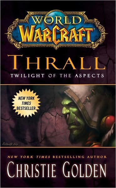 Cover for Christie Golden · World of Warcraft: Thrall: Twilight of the Aspects (Paperback Bog) (2012)