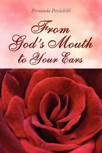 Cover for Fernanda Persichilli · From God's Mouth to Your Ears (Hardcover Book) (2009)