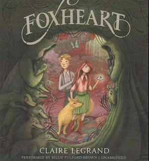 Cover for Claire Legrand · Foxheart (CD) (2016)