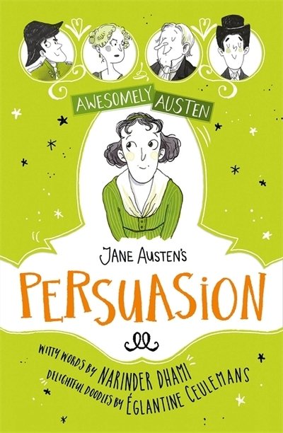 Cover for Narinder Dhami · Awesomely Austen - Illustrated and Retold: Jane Austen's  Persuasion - Awesomely Austen - Illustrated and Retold (Hardcover Book) (2019)