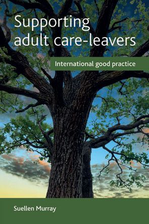Cover for Suellen Murray · Supporting adult care-leavers: International good practice (Hardcover Book) (2016)