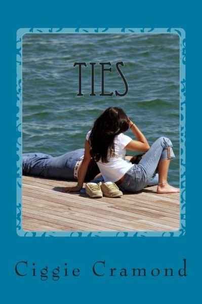 Cover for Ciggie Cramond · Ties (Pocketbok) (2012)
