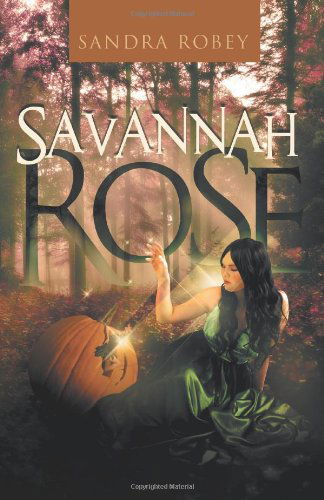 Cover for Sandra Robey · Savannah Rose (Paperback Book) (2012)