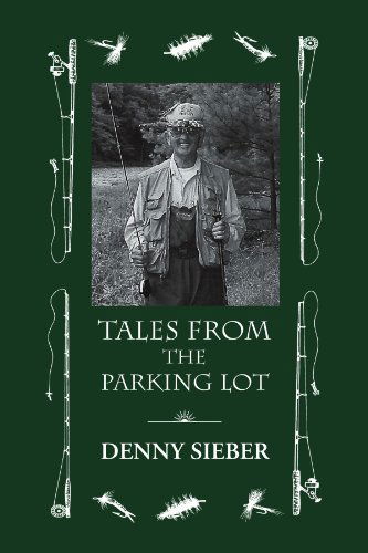 Cover for Denny Sieber · Tales from the Parking Lot (Pocketbok) (2012)