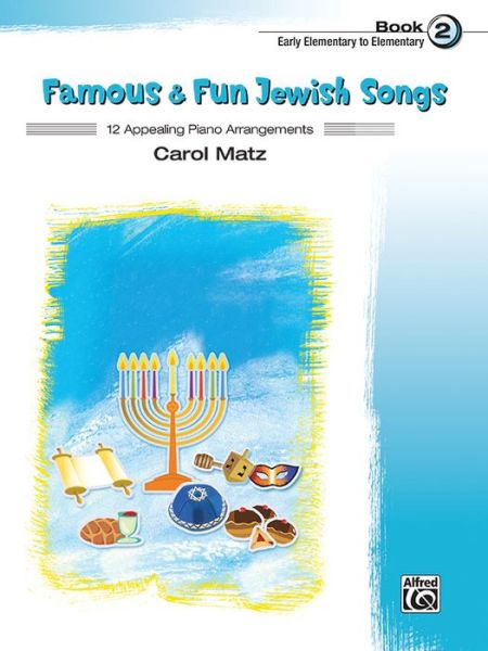 Cover for Carol Matz · Famous &amp; Fun Jewish Songs,Book2 (Book) (2015)