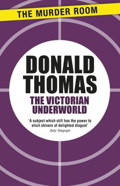 Cover for Donald Thomas · The Victorian Underworld - Murder Room (Paperback Book) (2014)