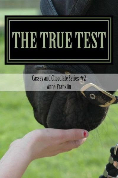Cover for Anna Franklin · Cassey and Chocolate: #2 the True Test (Paperback Bog) (2014)