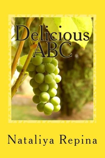 Cover for Nataliya Repina · Delicious Abc: Delicious Abc (Paperback Book) (2013)
