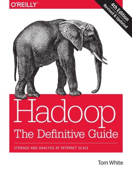 Cover for Tom White · Hadoop – The Definitive Guide 4e (Taschenbuch) [4 Rev edition] (2015)