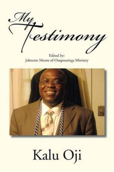 Cover for Kalu Oji · My Testimony (Pocketbok) (2014)