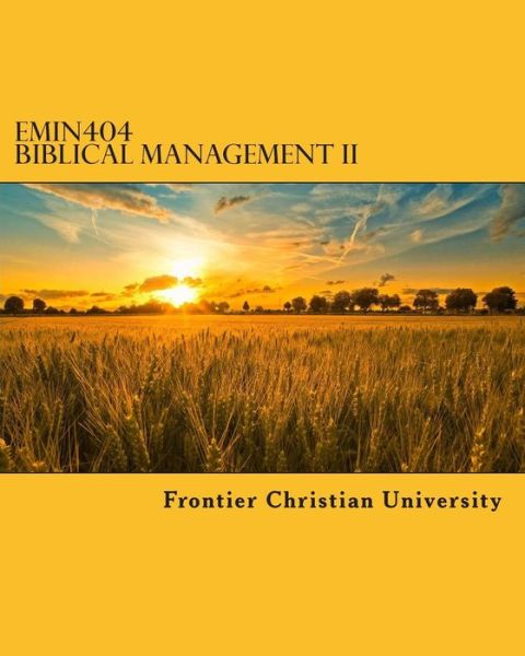 Cover for Frontier Christian University · Emin404 Biblical Management II (Paperback Book) (2014)