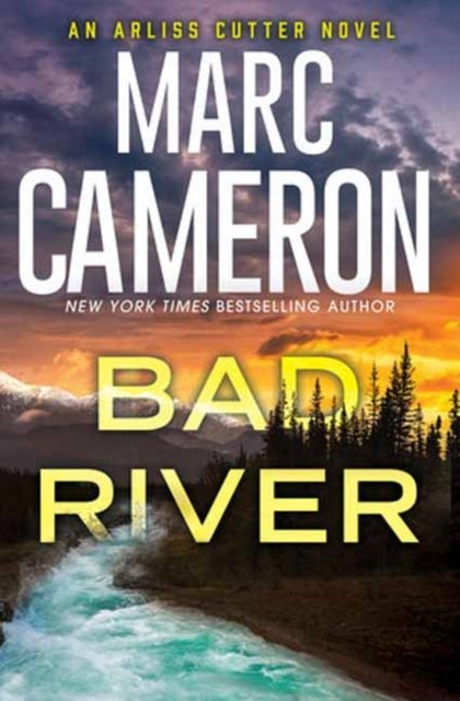 Cover for Marc Cameron · Bad River (Hardcover Book) (2024)