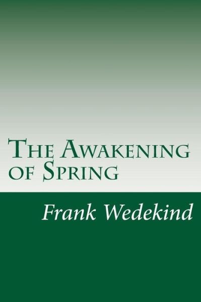 Cover for Frank Wedekind · The Awakening of Spring (Paperback Book) (2014)