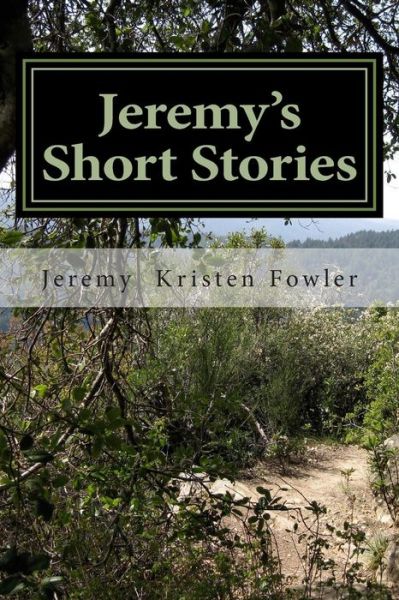 Cover for Mr Jeremy Kristen Fowler · Jeremy's Short Stories: Second Revision (Paperback Book) (2014)