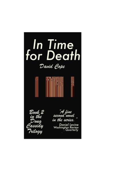 Cover for David Cope · In Time for Death: the Doug Cassidy Trilogy Book 2 (Pocketbok) (2014)