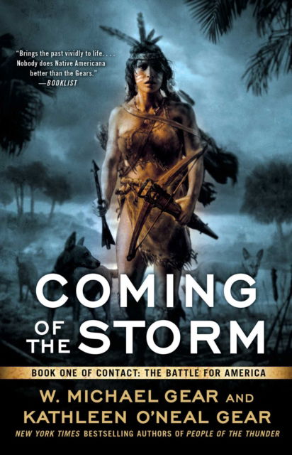 Cover for W. Michael Gear · Coming of the Storm: Book One of Contact: The Battle for America - Contact: The Battle for America (Paperback Book) (2017)