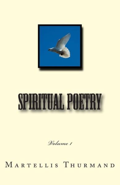 Cover for Martellis Thurmand · Spiritual Poetry: Volume 1 (Paperback Book) (2015)