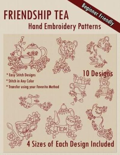 Cover for Stitchx Embroidery · Friendship Tea Hand Embroidery Patterns (Taschenbuch) (2014)
