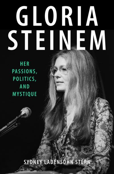 Cover for Sydney L. Stern · Gloria Steinem (Book) (2023)