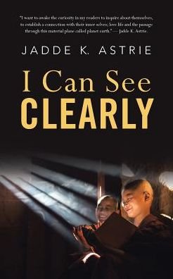 Cover for Jadde K Astrie · I Can See Clearly (Paperback Book) (2017)
