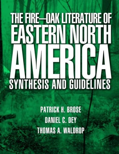 Cover for United States Department of Agriculture · The Fire-oak Literature of Eastern North America: Synthesis and Guidelines (Paperback Bog) (2015)