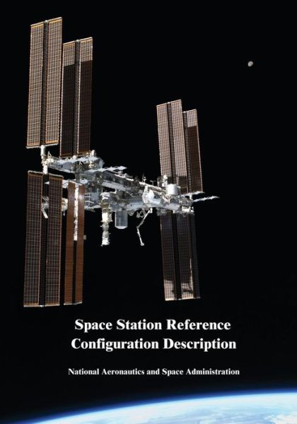 Cover for National Aeronautics and Administration · Space Station Reference Configuration Description (Pocketbok) (2015)