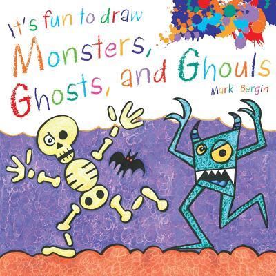 Cover for Mark Bergin · It's Fun to Draw Monsters, Ghosts, and Ghouls (Book) (2019)