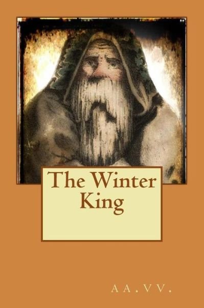 Cover for Aa Vv · The Winter King (Paperback Book) (2015)