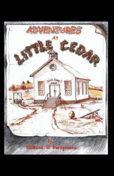 Cover for Richard R. Hartgraves · Book Adventures At Little Cedar (Paperback Book) (2016)