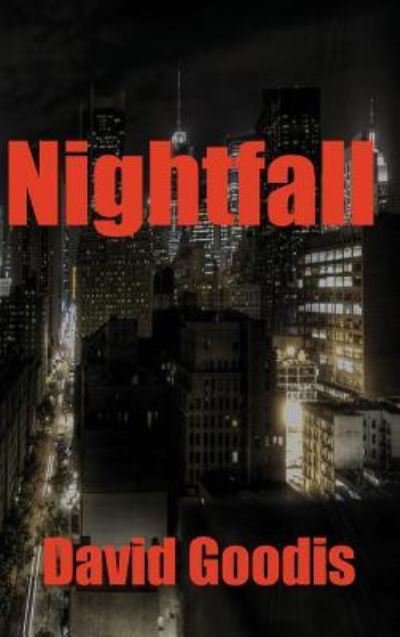 Nightfall - David Goodis - Books - Black Curtain Press - 9781515425632 - April 3, 2018