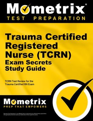 Cover for Mometrix Nursing Certification Test Team · Trauma Certified Registered Nurse  Exam Secrets Study Guide (Book) (2023)
