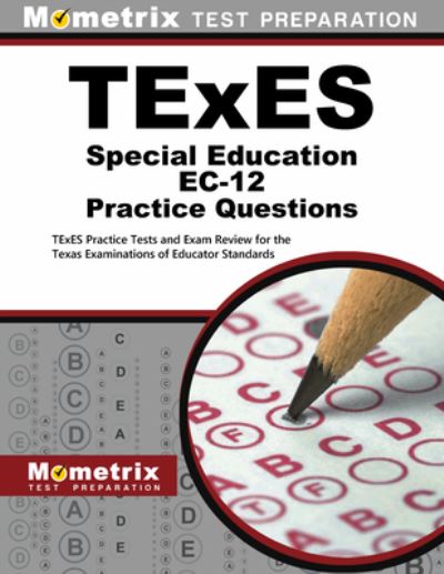 Cover for Mometrix Test Prep · TExES Special Education Ec-12 Practice Questions (Book) (2023)