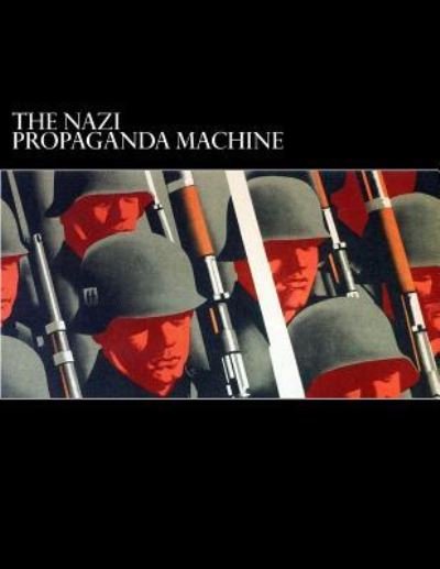 Cover for Noble Poplawski · The Nazi Propaganda Machine (Paperback Book) (2015)