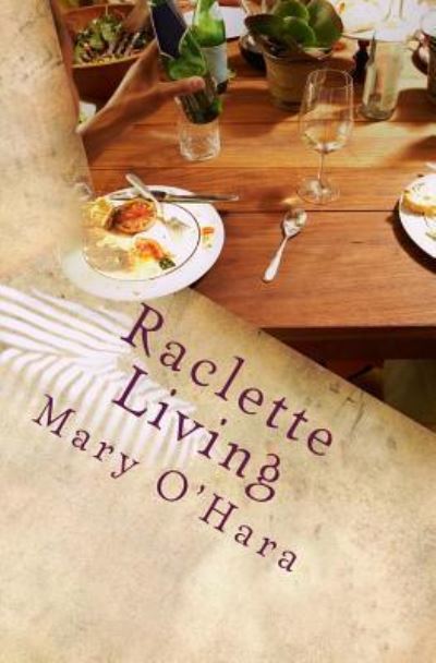 Cover for Mk O'Hara · Raclette Living (Paperback Book) (2016)