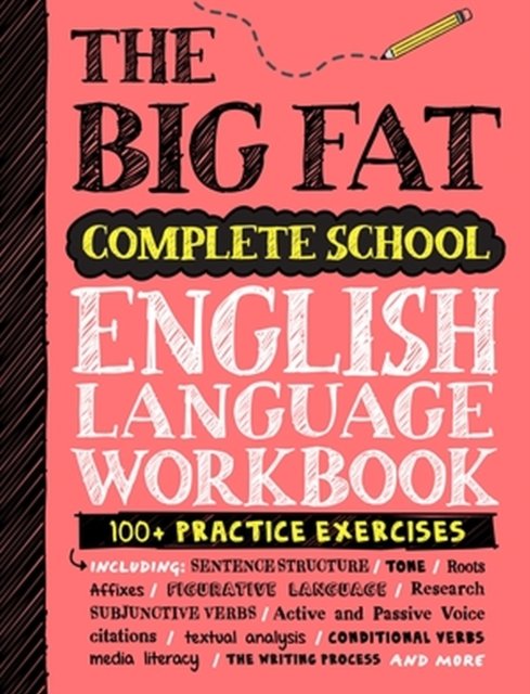 Cover for Workman Publishing · The Big Fat Complete English Language Workbook (UK Edition): 100+ ELA Practice Exercises (Paperback Book) (2024)