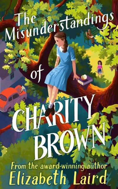 Cover for Elizabeth Laird · The Misunderstandings of Charity Brown (Inbunden Bok) (2022)
