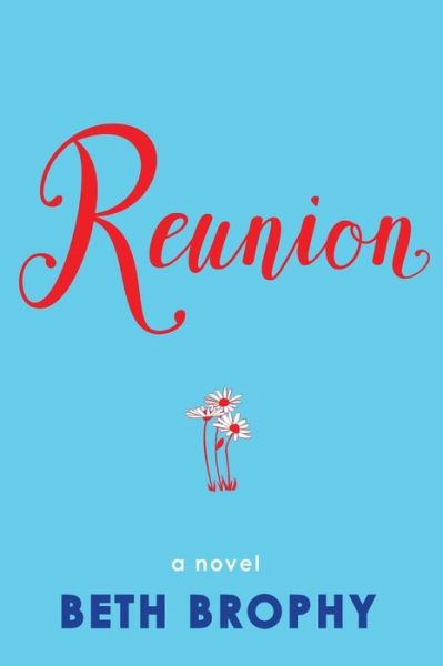 Cover for Beth Brophy · Reunion (Paperback Book) (2016)