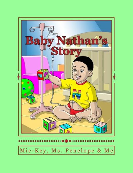 Cover for LaTonya Page-Balkcom · Mic-Key, Ms. Penelope &amp; Me : Baby Nathan's Story (Paperback Book) (2016)