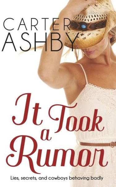 Cover for Carter Ashby · It Took A Rumor (Paperback Book) (2016)