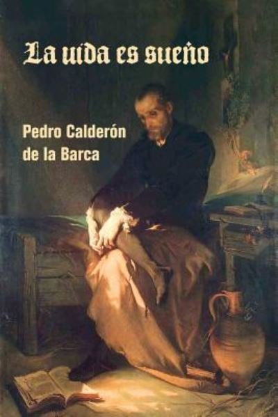 Cover for Pedro Calderón de la Barca · La vida es sueño (Paperback Bog) (2016)