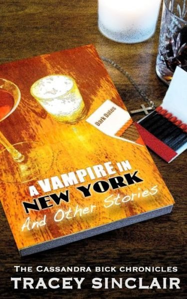 Cover for Tracey Sinclair · A Vampire in New York and Other Stories (Paperback Book) (2016)