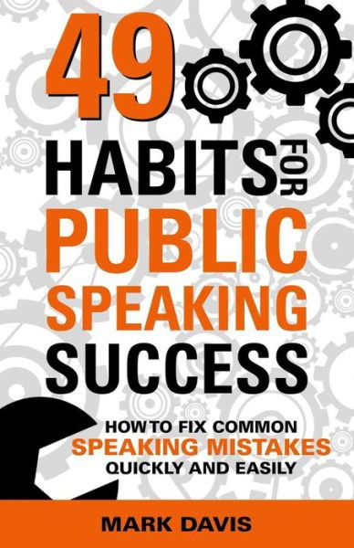 Cover for Mark Davis · 49 Habits for Public Speaking Success (Paperback Book) (2016)