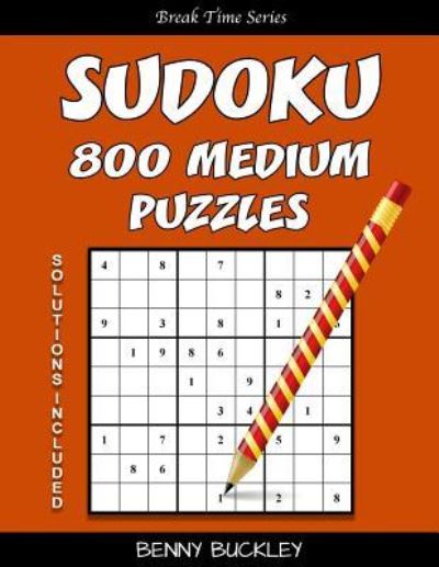 Cover for Benny Buckley · Sudoku 800 Medium Puzzles. Solutions Included (Paperback Book) (2016)