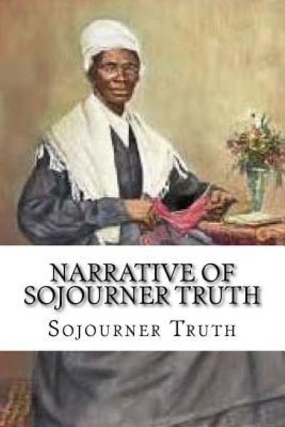 Cover for Sojourner Truth · Narrative of Sojourner Truth (Taschenbuch) (2016)