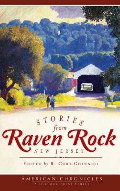 Cover for R Curt Chinnici · Stories from Raven Rock, New Jersey (Hardcover Book) (2012)