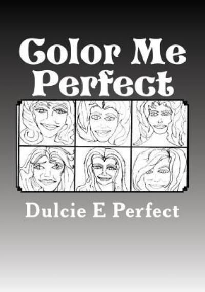 Cover for Dulcie Elaine Perfect · Color Me Perfect (Pocketbok) (2017)