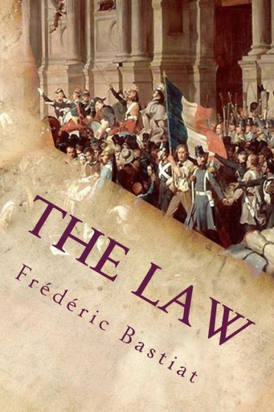 Cover for Frederic Bastiat · The Law (Paperback Book) (2017)