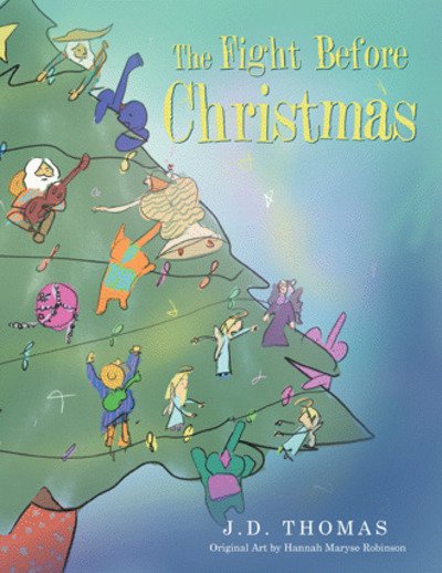 Fight Before Christmas - D Thomas - Libros -  - 9781546298632 - 29 de septiembre de 2018
