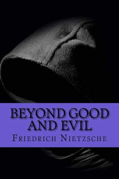 Cover for Friedrich Wilhelm Nietzsche · Beyond Good and Evil (Paperback Bog) (2017)
